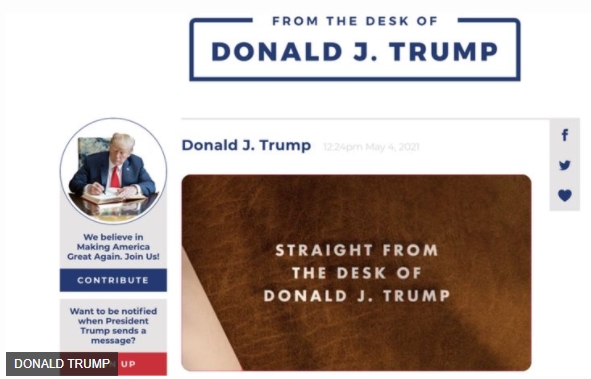 트럼프 전 대통령의 새 웹사이트에 '트럼프의 책상에서 바로 전달된다'는 문구가 적혀 있다. DONALD TRUMP 사진