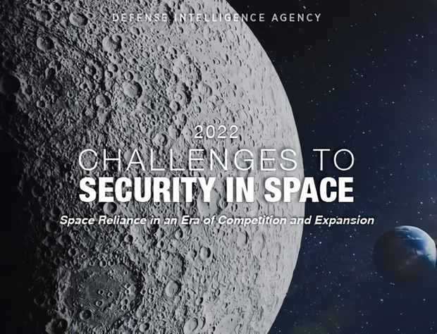미국 국방부 소속 국방정보국(DIA)은 12일 발간한 ‘2022 우주안보 도전과제 보고서(Challenges to Security in Space)’. 미 국방부 자료